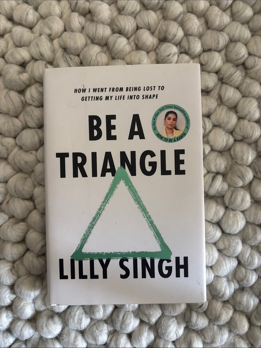 *signed* Be A Triangle by Lilly Singh - White Cover with Green Triangle